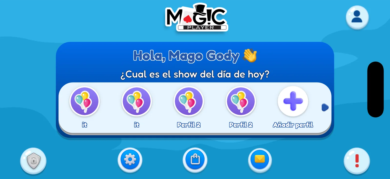 Pantalla para elegir el perfil del show